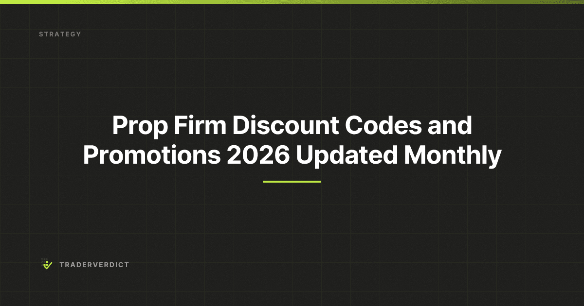 Prop Firm Discount Codes and Promotions 2026 (Updated Monthly)